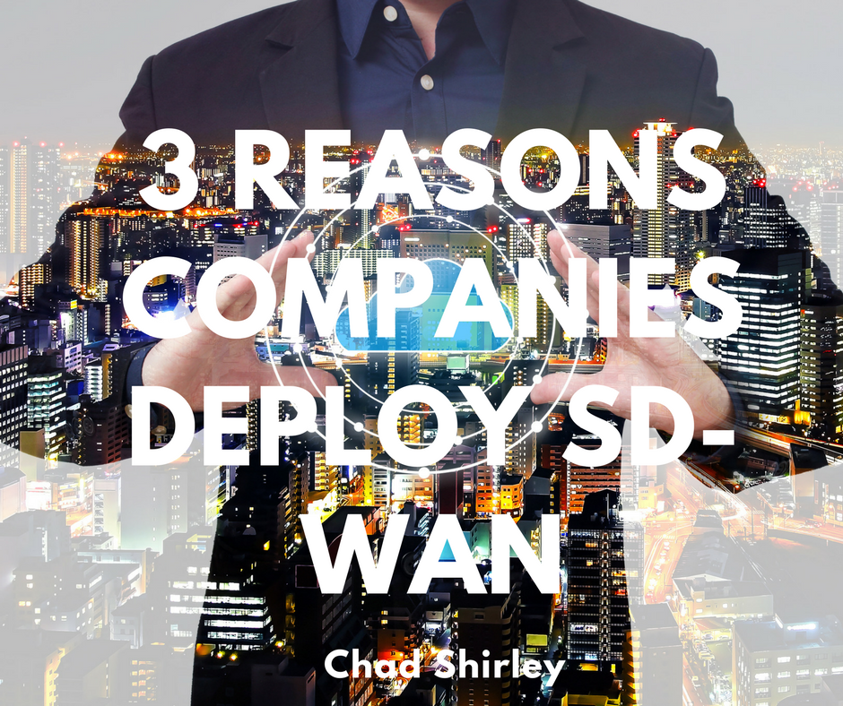 3 Reasons businesses deploy SD-WAN solutions